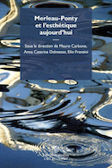 Merleau-ponty et l´esthetique aujourd´hui
